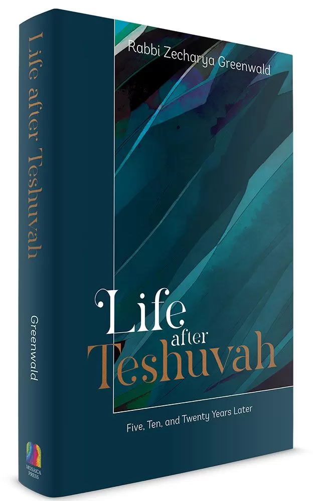 Life after Teshuvah